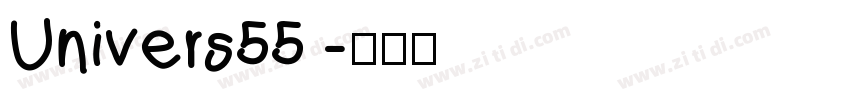 Univers55 字体转换